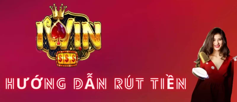 Rút tiền iwin club